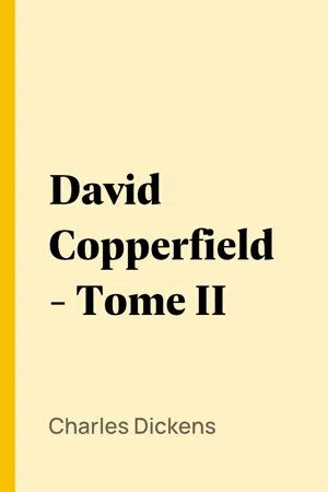 David Copperfield - Tome II