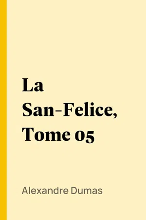 La San-Felice, Tome 05