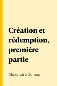 Création et rédemption, première partie_cover