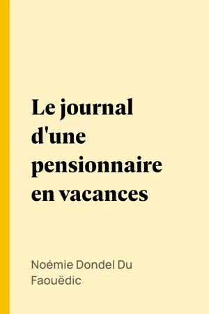 Le journal d'une pensionnaire en vacances