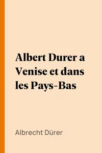 Albert Durer a Venise et dans les Pays-Bas_cover