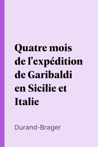 Quatre mois de l'expédition de Garibaldi en Sicilie et Italie_cover