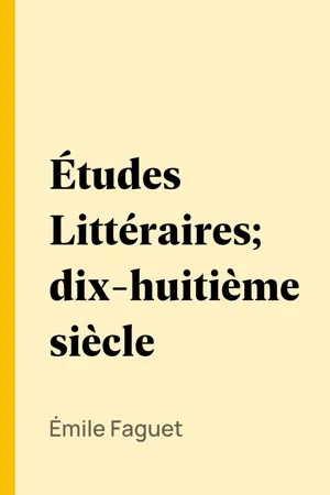 Études Littéraires; dix-huitième siècle