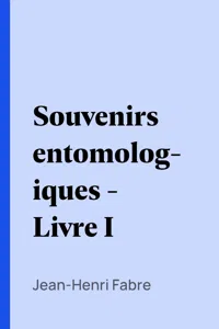 Souvenirs entomologiques - Livre I_cover