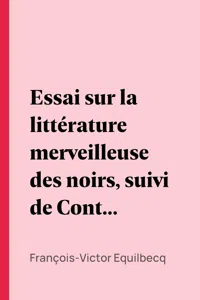 Essai sur la littérature merveilleuse des noirs, suivi de Contes indigènes de l'Ouest africain français - Tome premier_cover