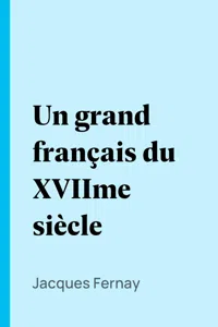 Un grand français du XVIIme siècle_cover