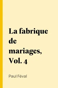 La fabrique de mariages, Vol. 4_cover