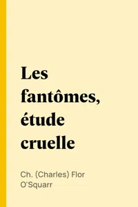 Les fantômes, étude cruelle_cover