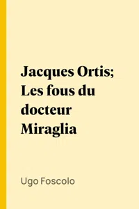 Jacques Ortis; Les fous du docteur Miraglia_cover