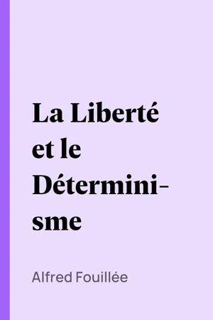 La Liberté et le Déterminisme