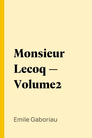 Monsieur Lecoq — Volume2