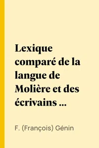 Lexique comparé de la langue de Molière et des écrivains du XVIIe siècle_cover