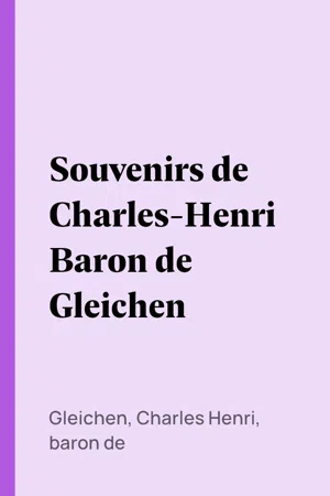 Souvenirs de Charles-Henri Baron de Gleichen