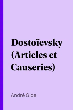 Dostoïevsky (Articles et Causeries)