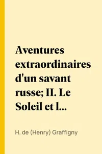 Aventures extraordinaires d'un savant russe; II. Le Soleil et les petites planètes_cover