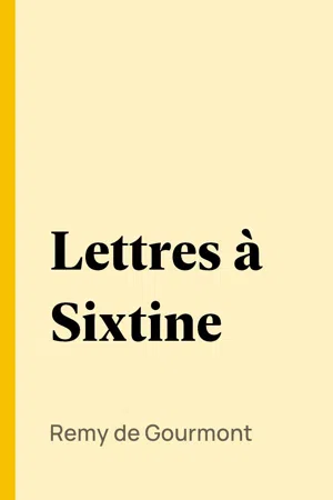 Lettres à Sixtine