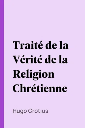 Traité de la Vérité de la Religion Chrétienne