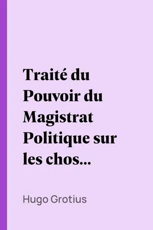 Traité du Pouvoir du Magistrat Politique sur les choses sacrées