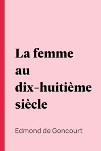 La femme au dix-huitième siècle_cover