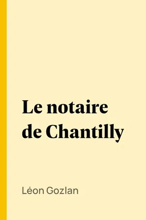 Le notaire de Chantilly