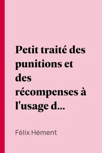 Petit traité des punitions et des récompenses à l'usage des maîtres et des parents_cover