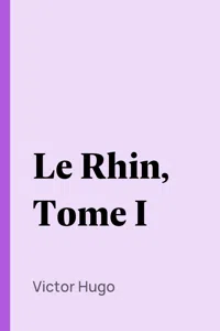 Le Rhin, Tome I_cover