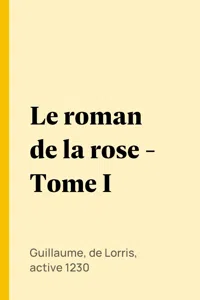 Le roman de la rose - Tome I_cover