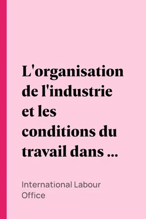 L'organisation de l'industrie et les conditions du travail dans la Russie des Soviets