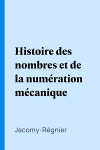 Histoire des nombres et de la numération mécanique_cover