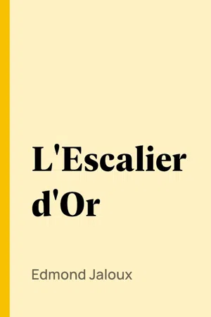 L'Escalier d'Or