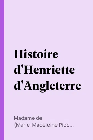 Histoire d'Henriette d'Angleterre