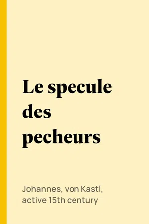 Le specule des pecheurs