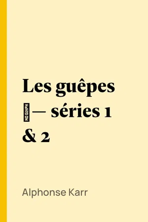 Les guêpes ­— séries 1 & 2