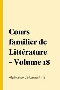 Cours familier de Littérature - Volume 18_cover