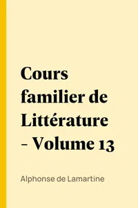 Cours familier de Littérature - Volume 13_cover