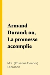 Armand Durand; ou, La promesse accomplie_cover