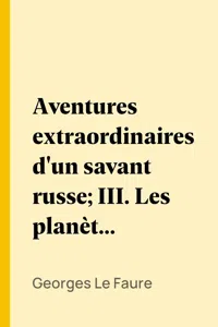 Aventures extraordinaires d'un savant russe; III. Les planètes géantes et les comètes_cover