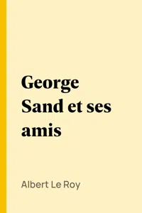 George Sand et ses amis_cover