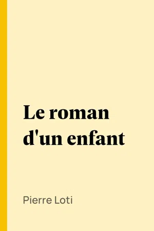 Le roman d'un enfant