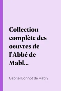 Collection complète des oeuvres de l'Abbé de Mably, Volume 4_cover