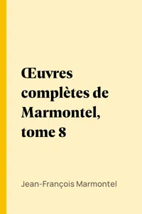 Œuvres complètes de Marmontel, tome 8_cover