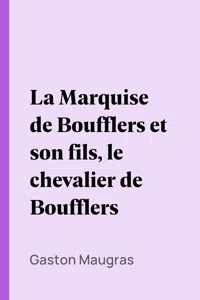 La Marquise de Boufflers et son fils, le chevalier de Boufflers_cover