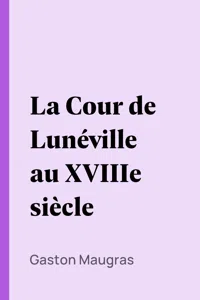 La Cour de Lunéville au XVIIIe siècle_cover