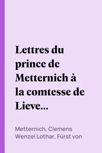 Lettres du prince de Metternich à la comtesse de Lieven, 1818-1819_cover