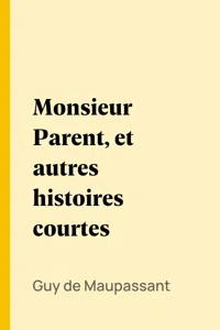 Monsieur Parent, et autres histoires courtes_cover