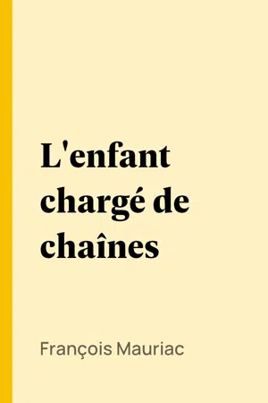 L'enfant chargé de chaînes