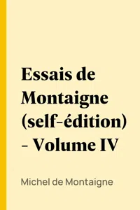 Essais de Montaigne - Volume IV_cover