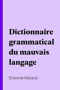 Dictionnaire grammatical du mauvais langage_cover