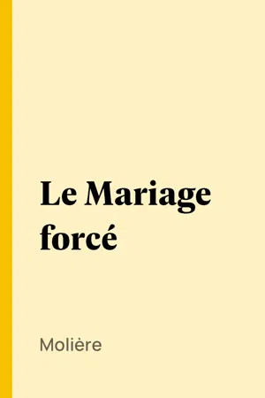 Le Mariage forcé