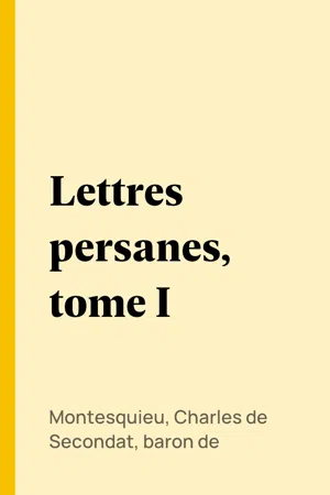 Lettres persanes, tome I